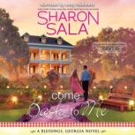Come Back to Me, Sharon Sala