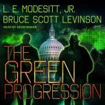 The Green Progression, Bruce Scott Levinson