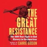 The Great Resistance, Carrie Gibson