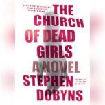 Church of Dead Girls, The, Stephen Dobyns