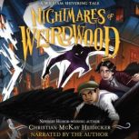 Nightmares of Weirdwood A William Shivering Tale, Anna Earley