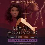 Demons, WellSeasoned, Patricia V. Davis