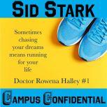 Campus Confidential, Sid Stark