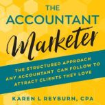 The Accountant Marketer, Karen L. Reyburn