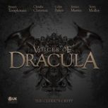 Voices of Dracula  The Clerics Cryp..., Dacre Stoker