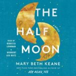 The Half Moon, Mary Beth Keane