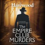 The Empire Club Murders, C. K. Harewood