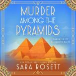 Murder Among the Pyramids, Sara Rosett