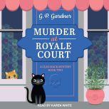 Murder at Royale Court, G.P. Gardner