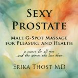 Sexy Prostate, Erika Thost