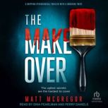 The Makeover, Matt McGregor