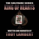 The Solitaire Series Episode 3 The K..., Troy Lambert
