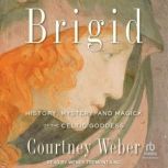 Brigid, Courtney Weber