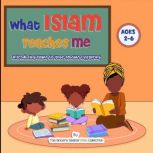 What Islam Teaches Me, The Sincere Seeker Collection