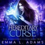 Hereditary Curse, Emma L. Adams