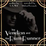 The Venetian and the Rum Runner, L.A. Witt