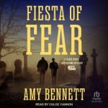 Fiesta of Fear, Amy Bennett