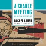 A Chance Meeting, Rachel Cohen