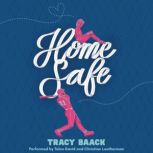 Home Safe, Tracy Baack