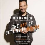 The Art of Getting It Wrong, Stephen Miller