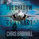 The Shadow Contract, Chris Broyhill