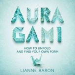 Auragami, Lianne Baron