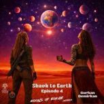 Shavk to Earth, Gurhan Demirkan