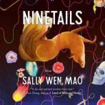 Ninetails, Sally Wen Mao