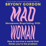 Mad Woman, Bryony Gordon