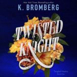 Twisted Knight, K. Bromberg