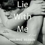 Lie With Me A Novel, Philippe Besson