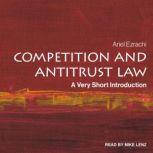 Competition and Antitrust Law A Very Short Introduction, Ariel Ezrachi