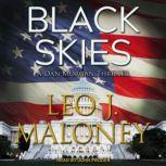 Black Skies, Leo J. Maloney
