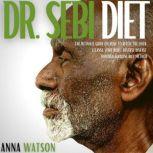 Dr. Sebi Diet, Anna Watson