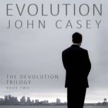 EVOLUTION, John Casey