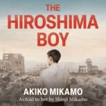 The Hiroshima Boy, Akiko Mikamo