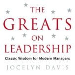 The Greats on Leadership, Jocelyn Davis