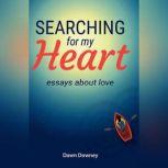 Searching for My Heart, Dawn Downey