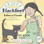 Skippy Blackfeet, Rebecca Fraser