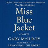 Miss Blue Jacket, Gary McIlroy