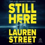 Still Here, Lauren Street