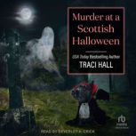 Murder at a Scottish Halloween, Traci Hall