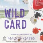 Wild Card, Maggie Gates