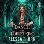 Dance of the Forest King, Alessa Thorn