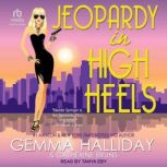 Jeopardy in High Heels, Catherine Bruns