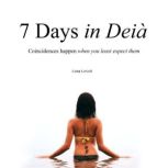 7 Days in Deia, Luna Lovell