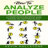 How to Analyze People, Kevin Hallstone