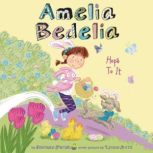 Amelia Bedelia Holiday Chapter Book #3 Amelia Bedelia Hops to It, Herman Parish