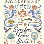 Surefire Feng Shui!, S.Y. Luckmany