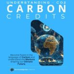 CO2 Understanding CARBON Credits, Clement Pereira